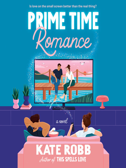 Title details for Prime Time Romance by Kate Robb - Available